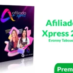 Curso Afiliado Xpress 2.0 de Evonny Taboada