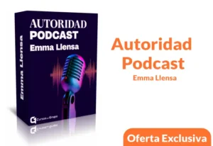 Curso Autoridad Podcast de Emma Llensa