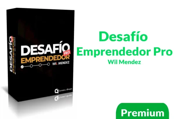 Curso Desafío Emprendedor Pro de Wil Mendez