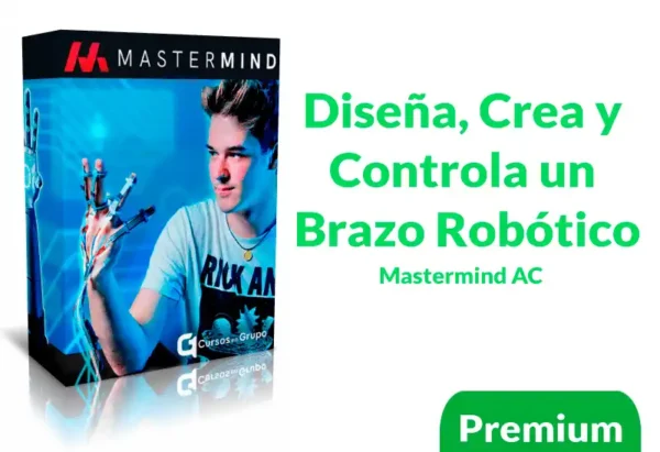 Curso Diseña Crea y Controla un Brazo Robótico Mastermind AC