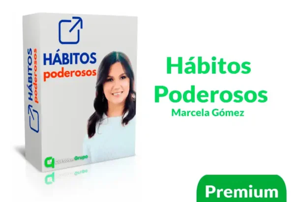 Curso Hábitos Poderosos Marcela Gómez