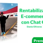 Rentabiliza tu Ecommerce con Chat GPT de Dante Oliveros