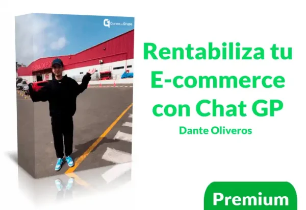 Rentabiliza tu Ecommerce con Chat GPT de Dante Oliveros