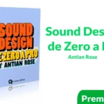 Curso Sound Design de Zero a Pro Antian Rose