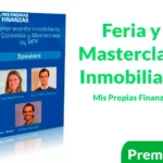 Feria y Masterclass Inmobiliaria de Mis Propias Finanzas, conoce el mundo inmobiliario y generar networking con otros inversionistas.