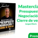 Masterclass Presupuesto, Negociación y Cierre de ventas Jurgen Klaric
