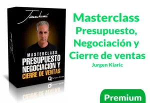 Masterclass Presupuesto, Negociación y Cierre de ventas Jurgen Klaric