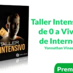 Taller Intensivo de 0 a Vivir de Internet de Yonnathan Vinasco