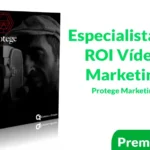 Curso Especialista de ROI Vídeo Marketing de Protege Marketing