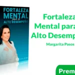 Curso Fortaleza Mental para el Alto Desempeño de Margarita Pasos