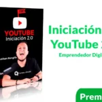 Curso Iniciación de YouTube 2.0 – Emprendedor Digital