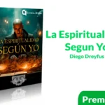 Curso La Espiritualidad Segun Yo – Diego Dreyfus