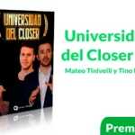 Curso Universidad del Closer 2.0 de Mateo Tinivelli y Tino Mossu