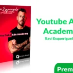 Curso Youtube Ads Academy de Xavi Esqueriguela
