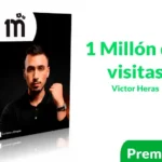 Curso 1 Millón de visitas de Victor Heras