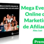 Mega Evento Online de Marketing de Afiliados de Alex Just