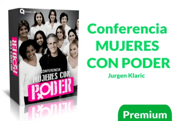 Conferencia Mujeres con Poder de Jurgen Klaric