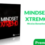 MINDSET XTREMO Re-programá tu mente de Nicolas Benseñor