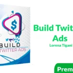 Curso Build Twitter Ads de Lorena Tigani
