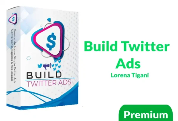 Curso Build Twitter Ads de Lorena Tigani