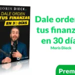 Curso Dale orden a tus finanzas en 30 días de Moris Dieck