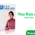 Curso You Run Ads de Hugo Lopez 2024