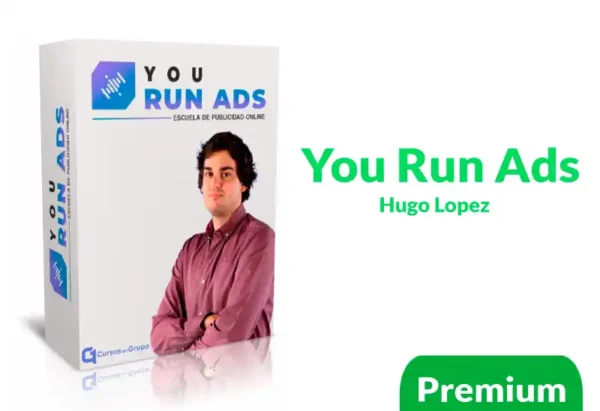 Curso You Run Ads de Hugo Lopez 2024