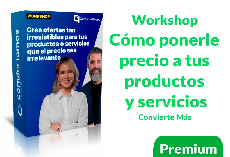 Workshop Cómo ponerle precio a tus productos y servicios de Convierte Más