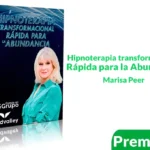 Hipnoterapia transformacional rápida para la abundancia de Marisa Peer