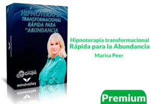 Hipnoterapia transformacional rápida para la abundancia de Marisa Peer