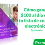 Cómo ganar $100 al día con tu lista de correo electrónico