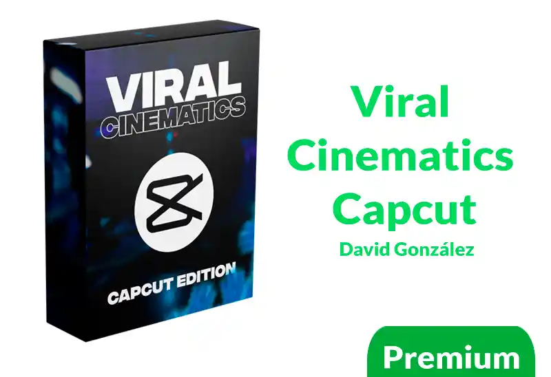 Curso Viral Cinematics Capcut de David González