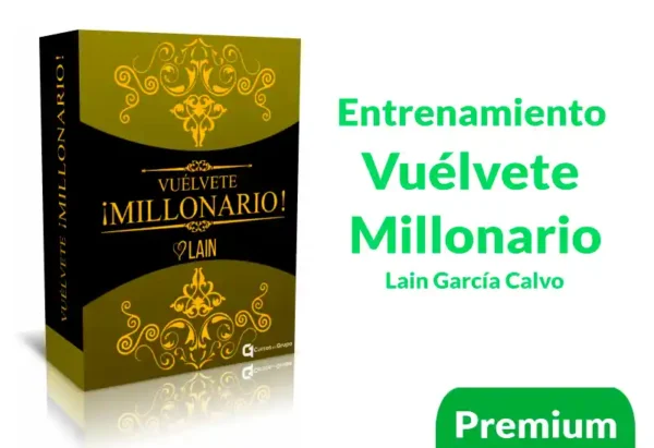 Entrenamiento Vuélvete Millonario de Lain García Calvo