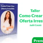 Taller Como Crear Una Oferta Irresistible de Judit Catalá