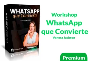 Workshop WhatsApp que Convierte de Vanesa Jackson