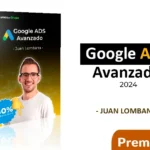 Curso en linea de Google Ads Avanzado Juan Lombana 2024