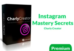 Curso Instagram Mastery Secrets de Charly Creator