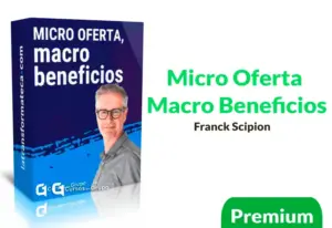 Curso Micro Oferta Macro Beneficios de Franck Scipion