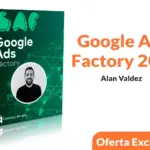 Curso Google Ads Factory de Alan Valdez 2024