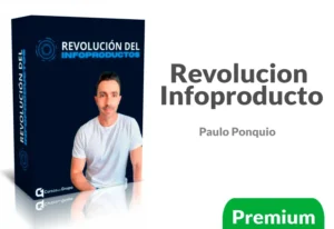 Curso Revolución del Infoproducto de Paulo Ponquio