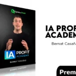 IA Profit Academy de Bernat Casañas