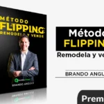 Método Flipping Remodela y Vende de Brando Angulo
