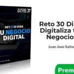 Reto 30 Días Digitaliza tu Negocio de Juan Jose Saltos