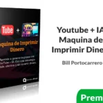 Youtube + IA Maquina de Imprimir Dinero | Bill Portocarrero