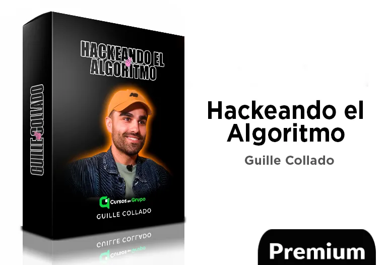 Hackeando El Algoritmo de Guille Collado