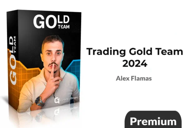 Trading Gold Team 2024 de Alex Flamas