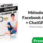 Método Facebook Ads + ChatGPT de Emma Llensa