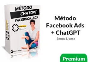 Método Facebook Ads + ChatGPT de Emma Llensa