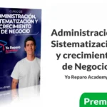 Curso Administración Sistematización y crecimiento de Negocio
