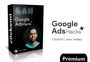 Google Ads Hacks de Clickomi Academy